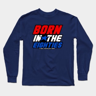 Born in the eighties Long Sleeve T-Shirt